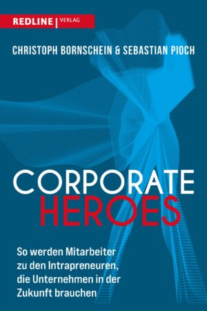 Corporate Heroes - Christop Bornschein, Sebastian Pioch